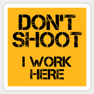 DON'T SHOOT Sticker